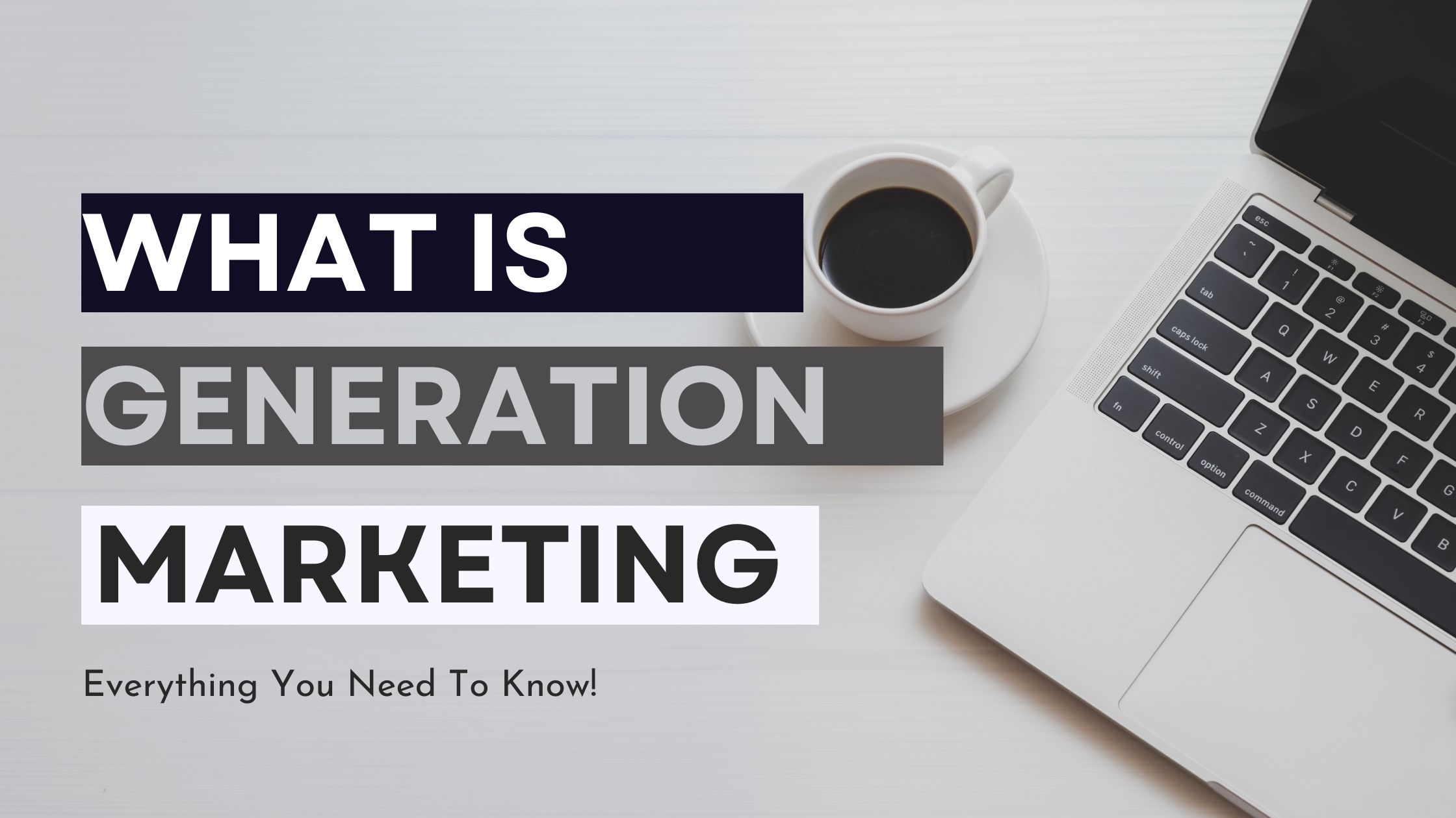 What is Generational Marketing